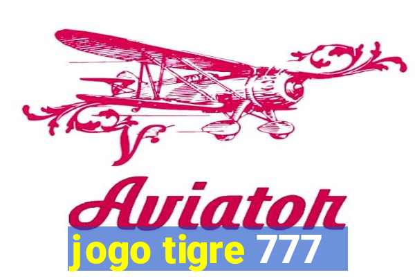 jogo tigre 777 - Cemstoretec